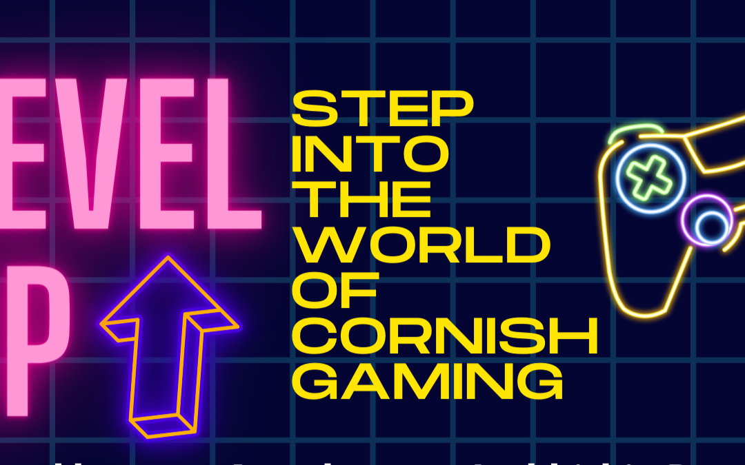 LEVEL UP: A Kids Curated Cornish Video Game Exhibit Royal Cornwall Museum 