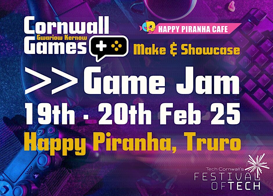 Cornwall Games >> Game Jam & Showcase