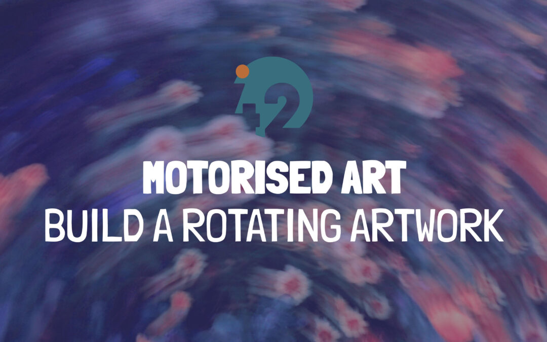 Motorised Art